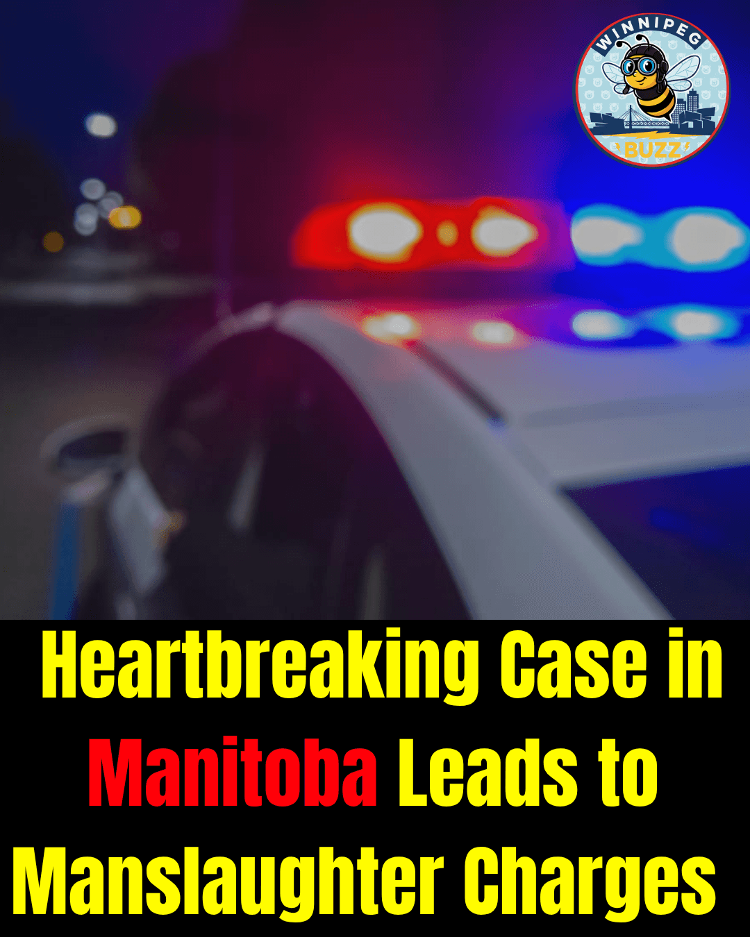 Manitoba Woman Charged with Manslaughter in Death of Six-Year-Old Girl Following 2024 Investigation