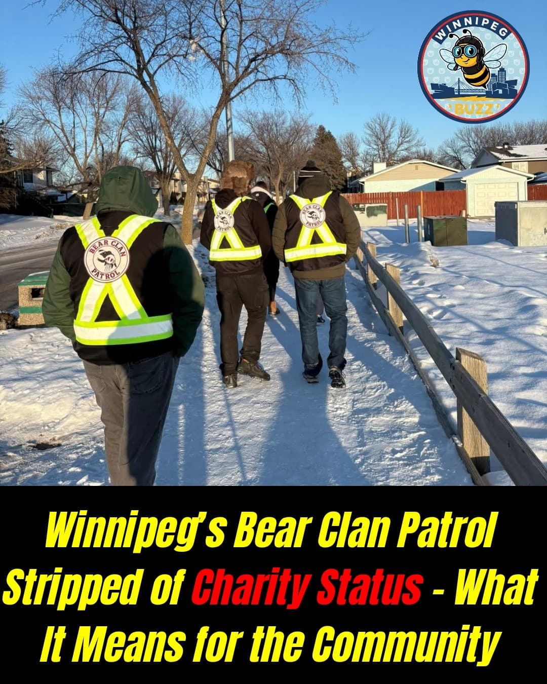 Winnipeg’s Bear Clan Patrol Loses Registered Charity Status: What It Means for the Organization and Community