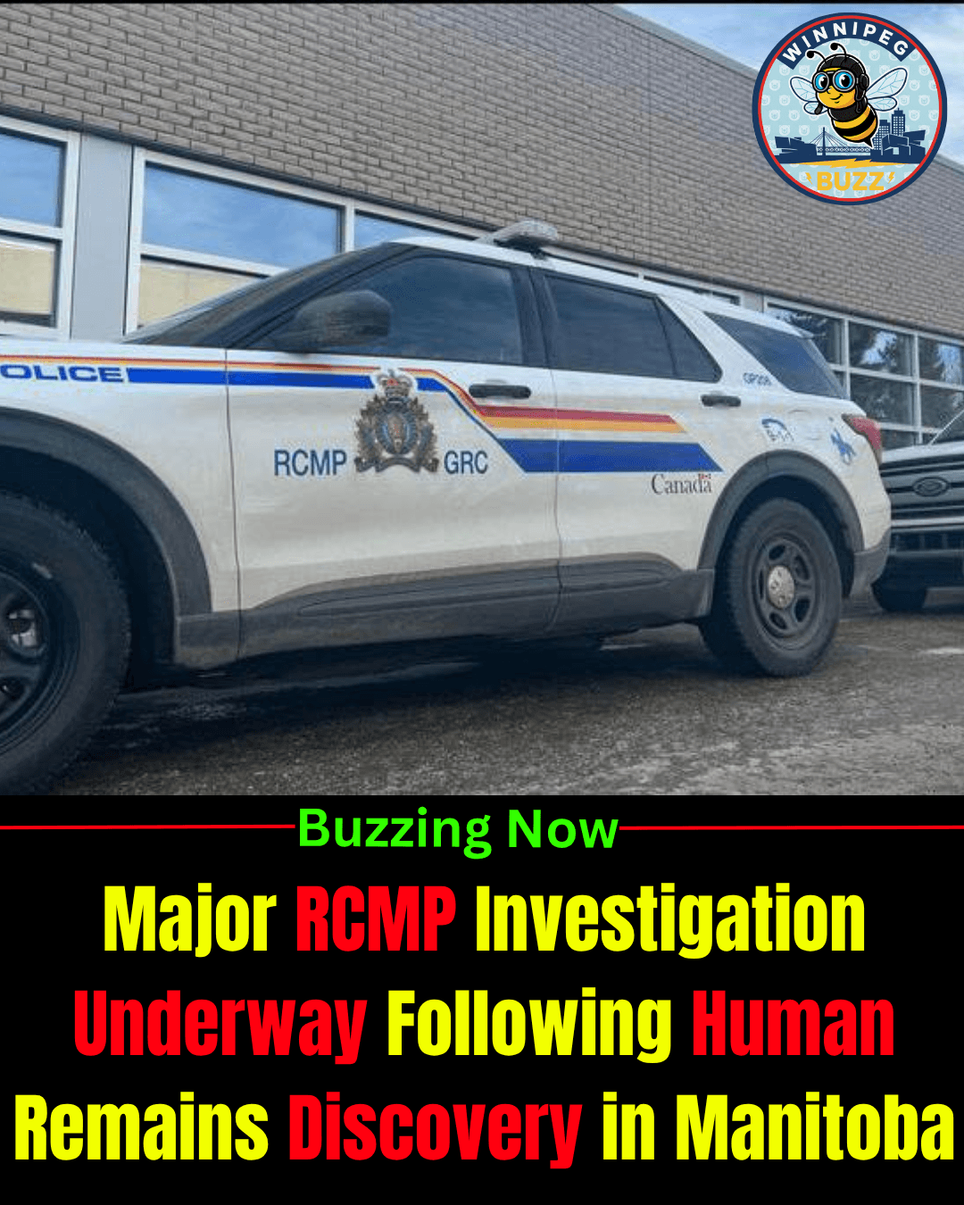Human Remains Discovered in Manitoba Community as RCMP Launch Major Investigation