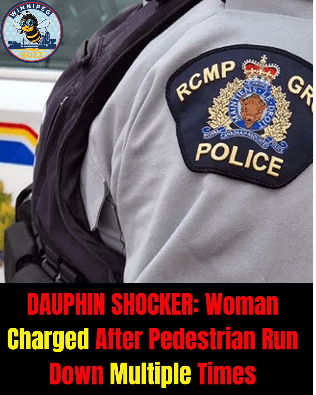 Dauphin Woman Charged After Pedestrian Struck Multiple Times in Shocking Attack