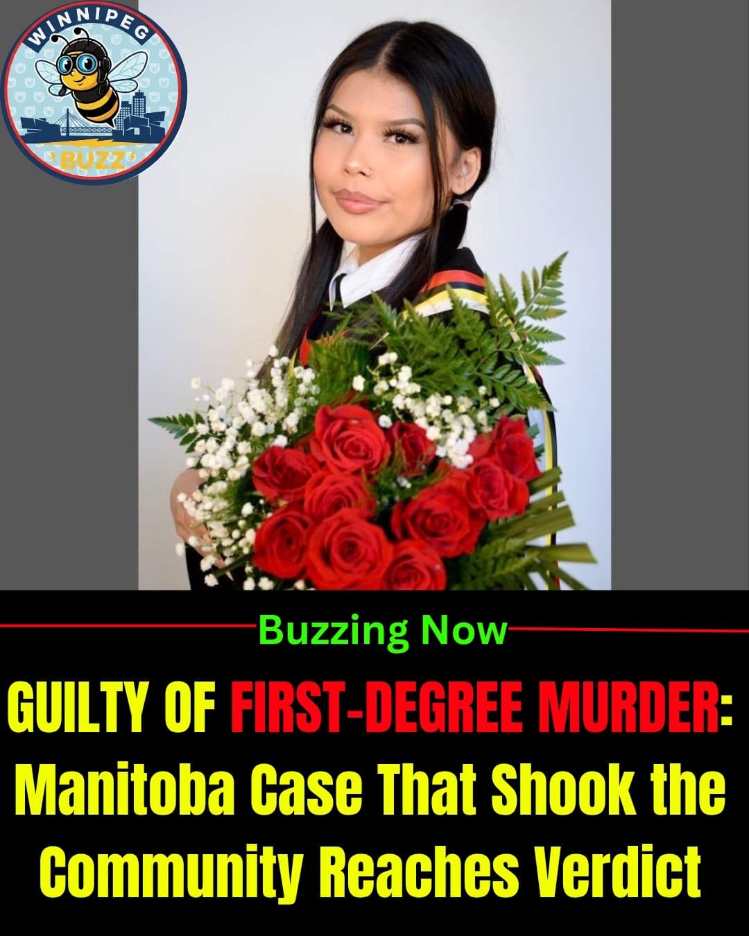 Winnipeg Man Convicted of First-Degree Murder in Death of Mackaylah Gerard-Roussin