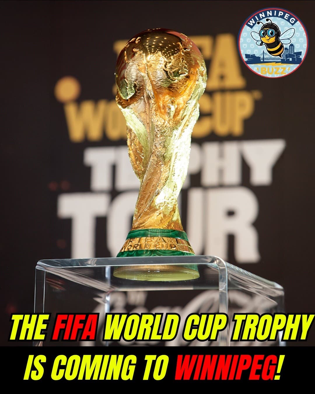 π FIFA WORLD CUP TROPHY TOUR COMES TO WINNIPEG β FREE PUBLIC EVENT AT THE LEGISLATIVE GROUNDS